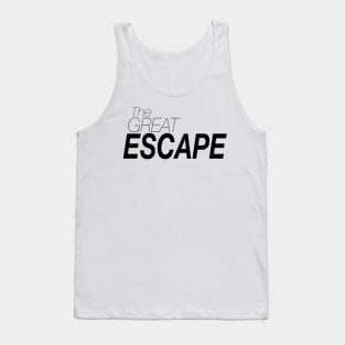 The great escape Tank Top